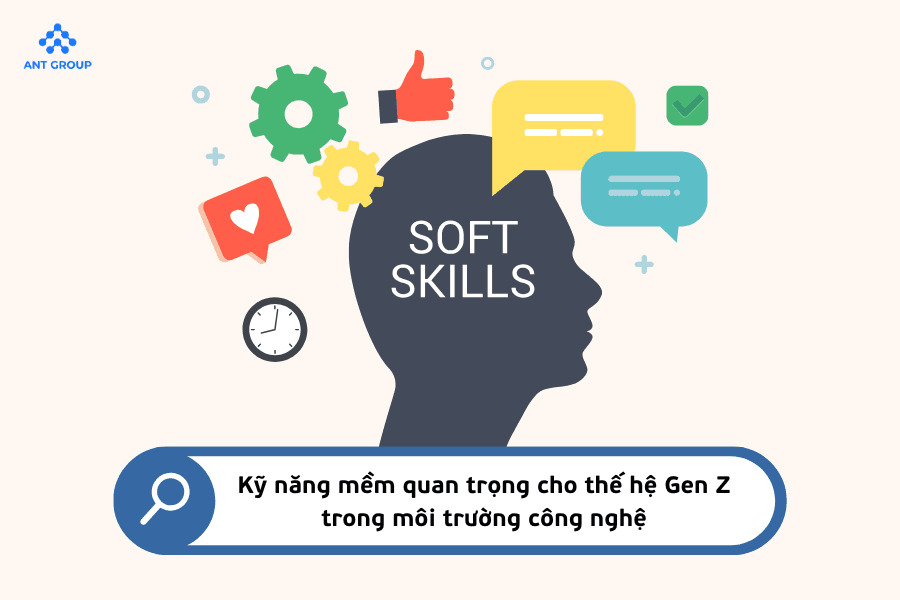 Important Soft Skills for Gen Z in the Technology Environment